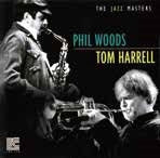Phil Woods 、 Tom Harrell - The Jazz Masters - Japan CD Limited Edition
