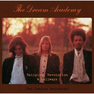 Dream Academy - Religion.Revolution And Railways - Import 7 CD Clamshell Box Set