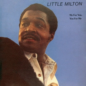 Little Milton - Me For You, You For Me - Japan CD