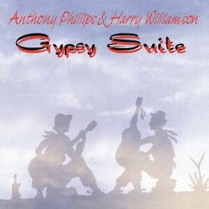 Anthony Phillips 、 Harry Williamson - Gypsy Sweets (Remastered & Expanded Edition) - Import CD