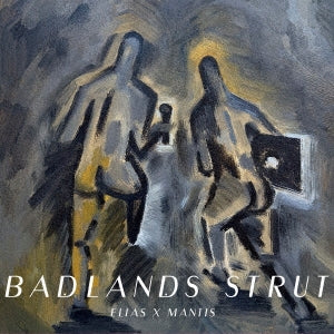 Elias×Mantis - Badlands Strut - Japan CD Digipak