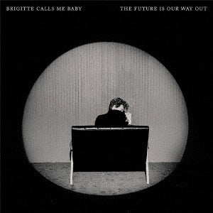 Brigitte Calls Me Baby - The Future Is Our Way Out - Import Vinyl LP Record Limited Edition