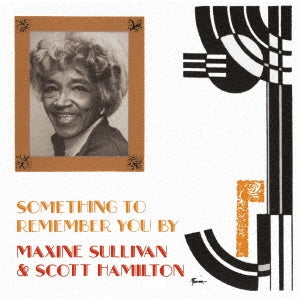Maxine Sullivan 、 Scott Hamilton - Something to Remember You by - Japan CD Limited Edition