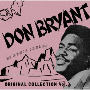 Don Bryant - Memphis Sounds Original Collection Vol.3 - Japan CD Limited Edition
