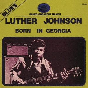 Luther "Georgia Boy" Johnson - Born in Gerogia - Japan CD Limited Edition