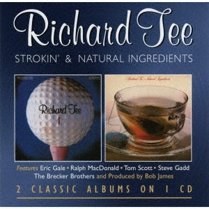 Richard Tee - Strokin' / Natural Ingreients - Import CD
