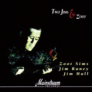 Jimmy Raney - Two Jims And Zoot - Japan CD
