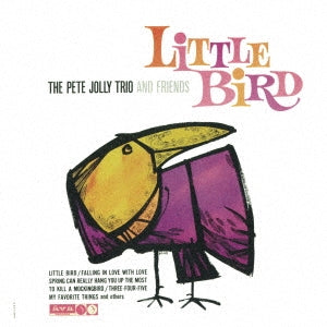 The Pete Jolly Trio & Friends - Little Bird - Japan CD