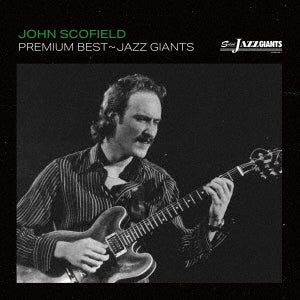 John Scofield - Premium Best Jazz Giant: John Scofield - Japan CD