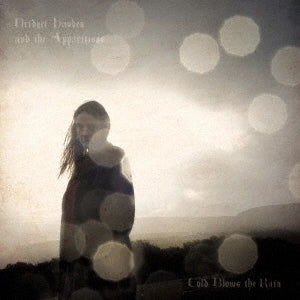 Bridget Hayden and The Apparitions - COLD BLOWS THE RAIN - Import CD