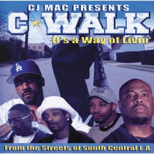 CJ Mac - C-WALK SOUND TRACK It's a Way of Livin' - Japan CD