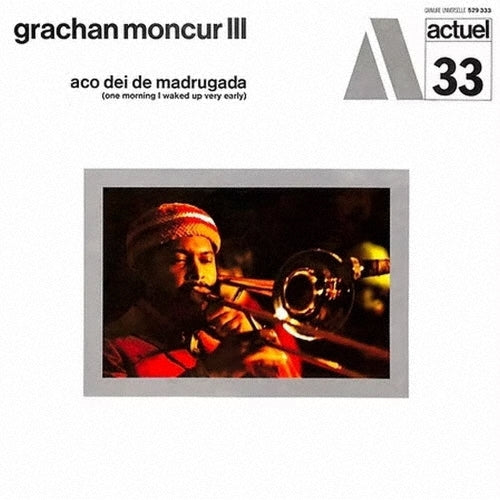 Grachan Moncur III - Aco Dei De Madrugada (One Morning I Waked Up Very Early) - Japan CD