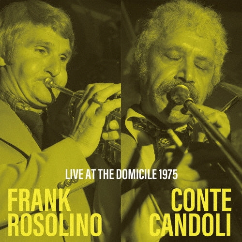 Frank Rosolino 、Conte Candoli Quintet - Live At The Domicile 1975 - Japan CD