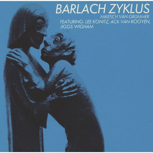 Mikesch Van Grummer - Barlach Zyklus - Japan CD