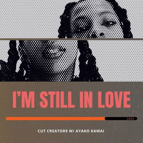 CUT CREATOR$ with Ayako Kawai - I'M Still In Love - Japan Vinyl 7 inch Single Record Limited Edition