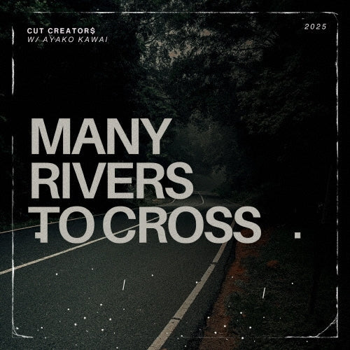 Cut Creator$、Ayako Kawai - Many Rivers To Cross - Japan 7 inch Single Record Limited Edition