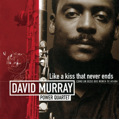 David Murray Power Quartet - Like A Kiss That Never Ends - Japan CD Limited Edition