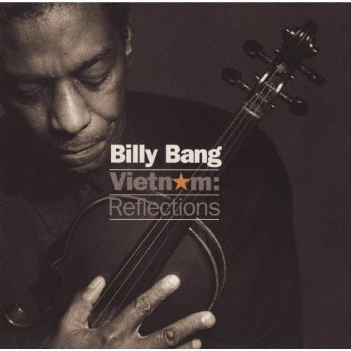 Billy Bang - Vietnam: Reflections - Japan CD Limited Edition