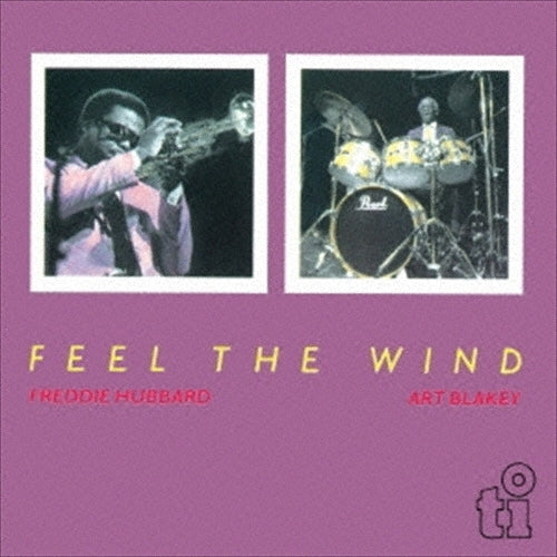 Art Blakey、Freddie Hubbard - Feel the Wind - Japan CD Limited Edition
