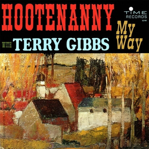 Terry Gibbs - Hootenanny My Way - Japan CD Limited Edition