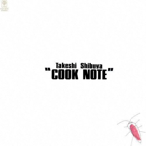 Takeshi Shibuya - Cook Note - Japan CD Limited Edition