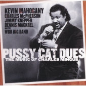 Kevin Mahogany - Pussy Cat Dues "The Music of Charles Mingus" - Japan CD