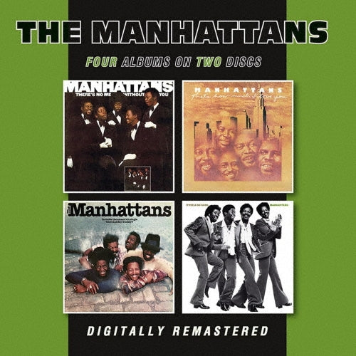 The Manhattans - There`s No Me Without You/That`s How Much I Love You/The Manhattans/It Feels So Good - Import 2 CD