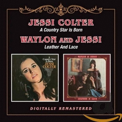 Jessi Colter - A Country Star Is Born/Leather and Lace - Import CD