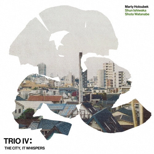 Marty Holoubek - Trio Iv: The City, It Whispers - Japan CD