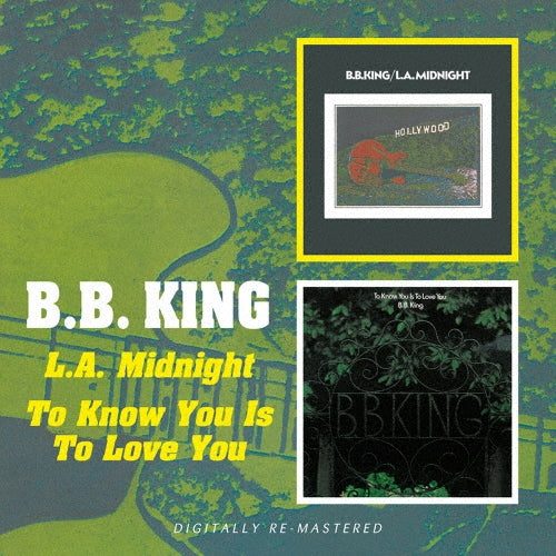 B.B. King - L.A. Midnight / To Know You Is to Love You - Import 2 CD