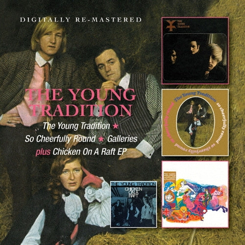 The Young Tradition - The Young Tradition / So Cheerful Round / Galleries + Chicken on a Raft EP - Import 2 CD