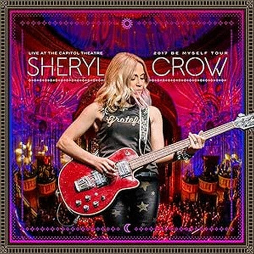Sheryl Crow - Live At The Capitol Theatre -2017 Be Myself Tour - Import DVD + 2 CDs