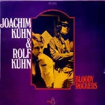 Rolf Kuhn / Joachim Kuhn - Bloody Rockers - Japan CD