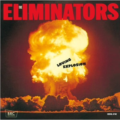 Eliminators - Loving Explosion - Japan CD