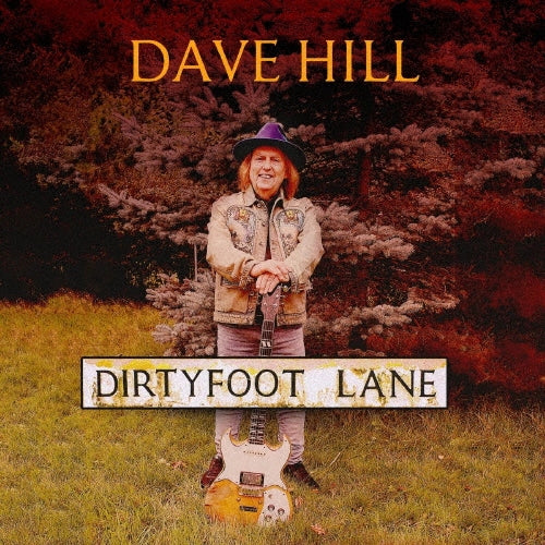 Dave Hill - Dirty Foot Lane - Import CD Limited Edition