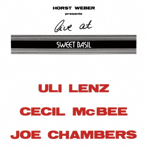 Uli Lenz 、 Cecil McBee 、 Joe Chambers - Live at Sweet Basil - Japan CD