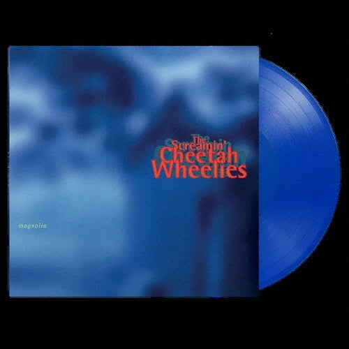 The Screamin' Cheetah Wheelies - Magnolia - Import 180g Blue Vinyl LP Record Limited Edition