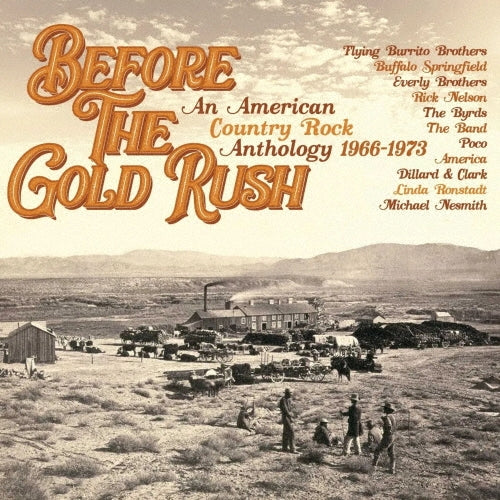 Various Artists - Before the Gold Rush an American Country Rock Anthology 1966-1973 3cd Boxset - Import 3 CD Box Set