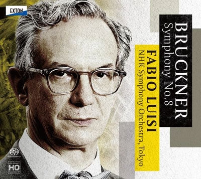 Fabio Luisi / NHK Symphony Orchestra - Symphony No.8 -Original Version, 1887 - Japan SACD Hybrid Digipak