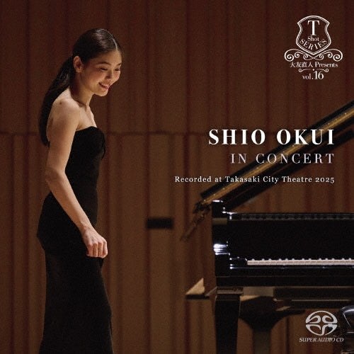 Shio Okui - IN CONCERT Recorded at Takasaki City Theatre 2025 (Hybrid)(+DVD) - Japan SACD Hybrid+DVD Limited Edition