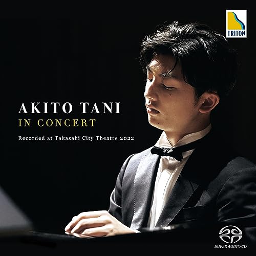 Tani Akito - Akito Tani : In Concert -Recorded at Takasaki City Theatre 2022 (Hybrid) - Japan SACD Hybrid