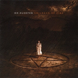 Oh, Sleeper - Children Of Fire - Japan CD Bonus Track