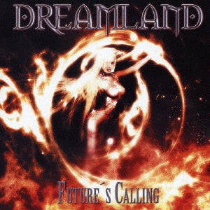 Dreamland (Metal) - Future`s Calling - Japan CD Bonus Track