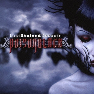 Poisonblack - Lust Stained Despair - Japan CD Bonus Track