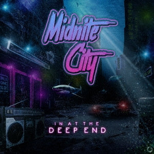 Midnite City - In At The Deep End - Japan CD Bonus Track