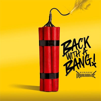 Kissin' Dynamite - Back with a Bang! - Japan CD Bonus Track