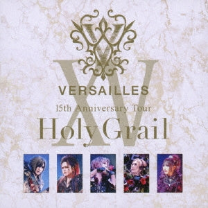 Versailles - 15th Anniversary Tour -Holy Grail- - Japan CD