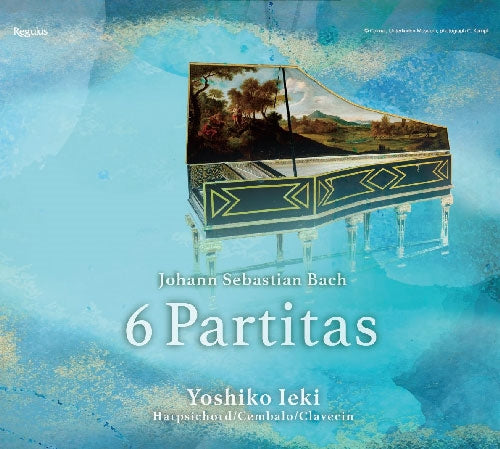 Yoshiko Ieki - Bach, Johann Sebastian :6 Partitas - Japan 3 HQCD