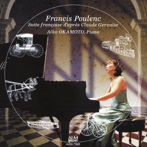 Aiko Okamoto - Francis Poulenc: Suite Francaise D`apres Claude Gervaise - Japan CD