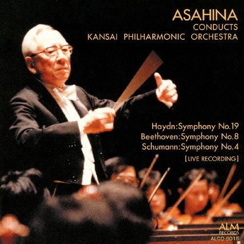 Takashi Asahina, conductor - Schumann: Symphony No.4 Beethoven: Symphony No.8. Etc. - Japan CD